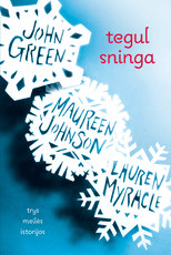 Tegul sninga: trys meilės istorijos