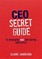 CEO Secret Guide to Managing and Motivating Employees