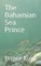 The Bahamian Sea Prince