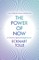 Power of Now