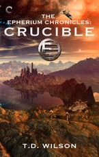 The Epherium Chronicles: Crucible