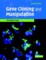 Gene Cloning and Manipulation