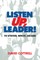 Listen Up, Leader