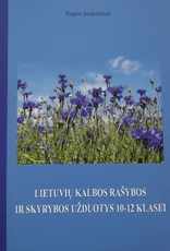Lietuvių kalbos rašybos ir skyrybos užduotys 10–12 klasei