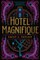 Hotel Magnifique