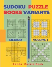 Sudoku Variants Puzzle Books Medium - Volume 1