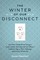 The Winter of Our Disconnect