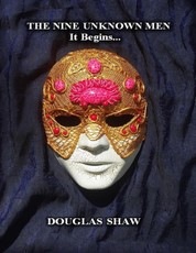 The Nine Unknown Men - It Begins...
