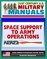 21st Century U.S. Military Manuals: Space Support to Army Operations (FM 100-18) Defense Department Space Policy, Military Space Systems (Value-Added Professional Format Series)