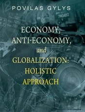 Economy, anti-economy, and globalization: holistic approach