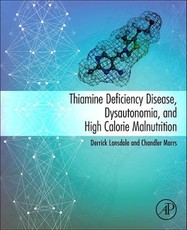 Thiamine Deficiency Disease, Dysautonomia, and High Calorie Malnutrition