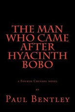 The Man Who Came After Hyacinth Bobo