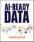 AI-Ready Data