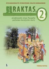 Raktas, atrakinantis visas Pasaulio pažinimo karalystės duris. Vadovėlis II klasei. 1-oji knyga