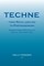 Techne, from Neoclassicism to Postmodernism