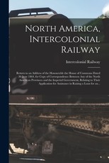 North America, Intercolonial Railway [microform]