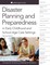 Disaster Planning and Preparedness in Early Childhood and School-Age Settings, Revised Edition