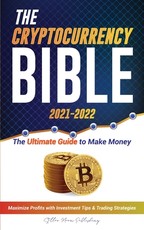 The Cryptocurrency Bible 2021-2022