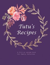 Tutu's Recipes