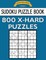 Sudoku Puzzle Book, 800 EXTRA HARD Puzzles