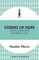 Morris, H: Stories of Hope