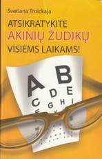 Atsikratykite akinių žudikų visiems laikams!