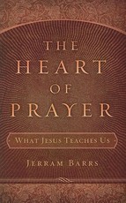 The Heart of Prayer