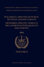 Pleadings, Minutes of Public Sittings and Documents / MÃ©moires, ProcÃ¨s-Verbaux Des Audiences Publiques Et Documents, Volume 8 (2001)