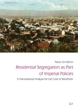 Residential Segregation as Part of Imperial Policies