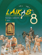 Laikas 8. Istorijos vadovėlis 8 klasei, 1 dalis