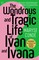 The Wondrous and Tragic Life of Ivan and Ivana (el. knyga)