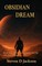 Obsidian Dream