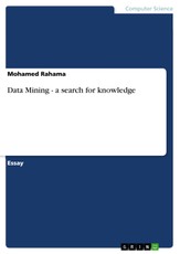 Rahama, M: Data Mining - a search for knowledge