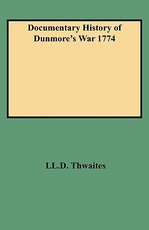 Documentary History of Dunmore's War 1774