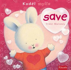 Kodėl myliu save. Ugdomoji paveikslėlių knygelė apie meilės jausmą