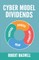 Cyber Model Dividends