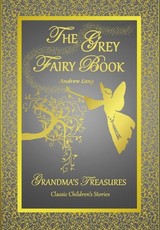 The Grey Fairy Book - Andrew Lang
