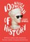 100 Nasty Women of History