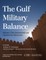 The Gulf Military Balance