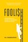 Foolish