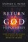 Return of the God Hypothesis