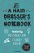 A Hair Dresser's Notebook