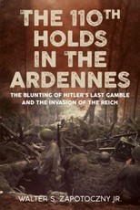 The 110th Holds in the Ardennes