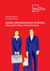 Įmonių organizavimas ir rizika: smulkaus verslo organizavimas