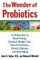 The Wonder of Probiotics