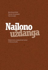 Nailono uždanga. I ir II tomai. Šaltasis karas, tarptautiniai mainai ir lietuvių muzika. Lietuvių muzikų užsienio korespondencija Šaltojo karo metais