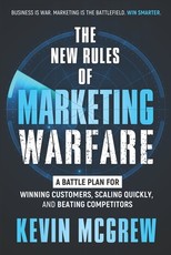 The New Rules of Marketing Warfare