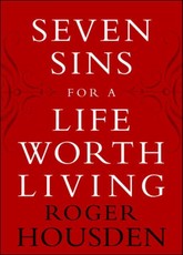 Seven Sins for a Life Worth Living