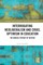 Interrogating Neoliberalism and Cruel Optimism in Education