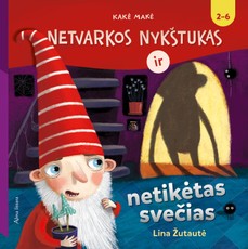 Netvarkos nykštukas ir netikėtas svečias (knyga su defektais)